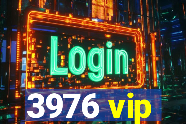 3976 vip